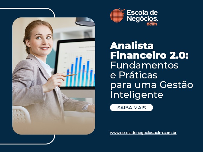 Analista Financeiro 2.0: Fundamentos E Práticas Para Uma Gestão Inteligente