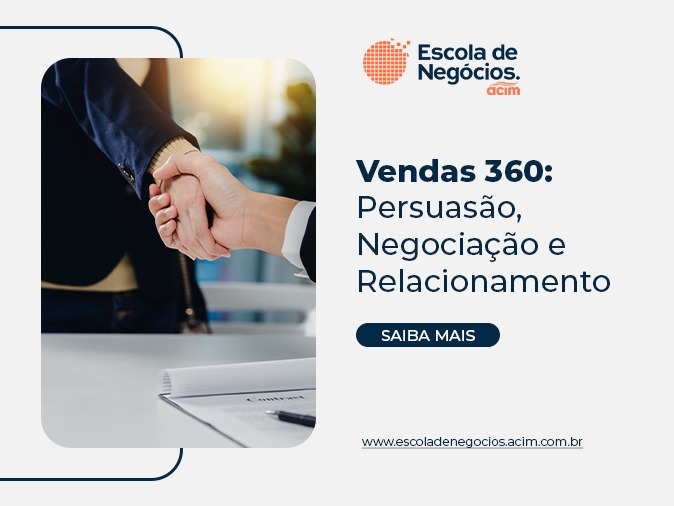 VENDAS 360: Persuasão, Negociação e Relacionamento