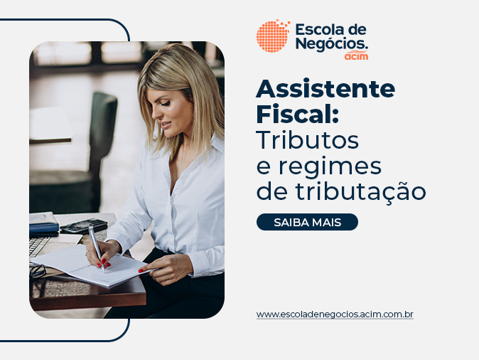 Assistente Fiscal: Tributos e Regimes de Tributação